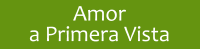 Amor a Primera Vista